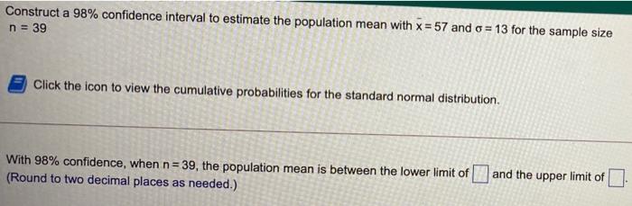 Solved Construct a 98% confidence interval to estimate the | Chegg.com