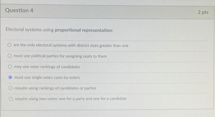 Solved Question 4 2 Pts Electoral Systems Using Proportional Chegg Com   Image