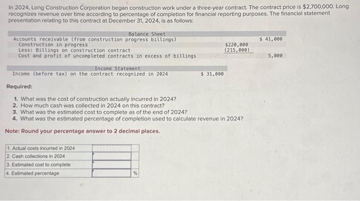 Solved In 2024 Long Construction Corporation Began Chegg Com   Image