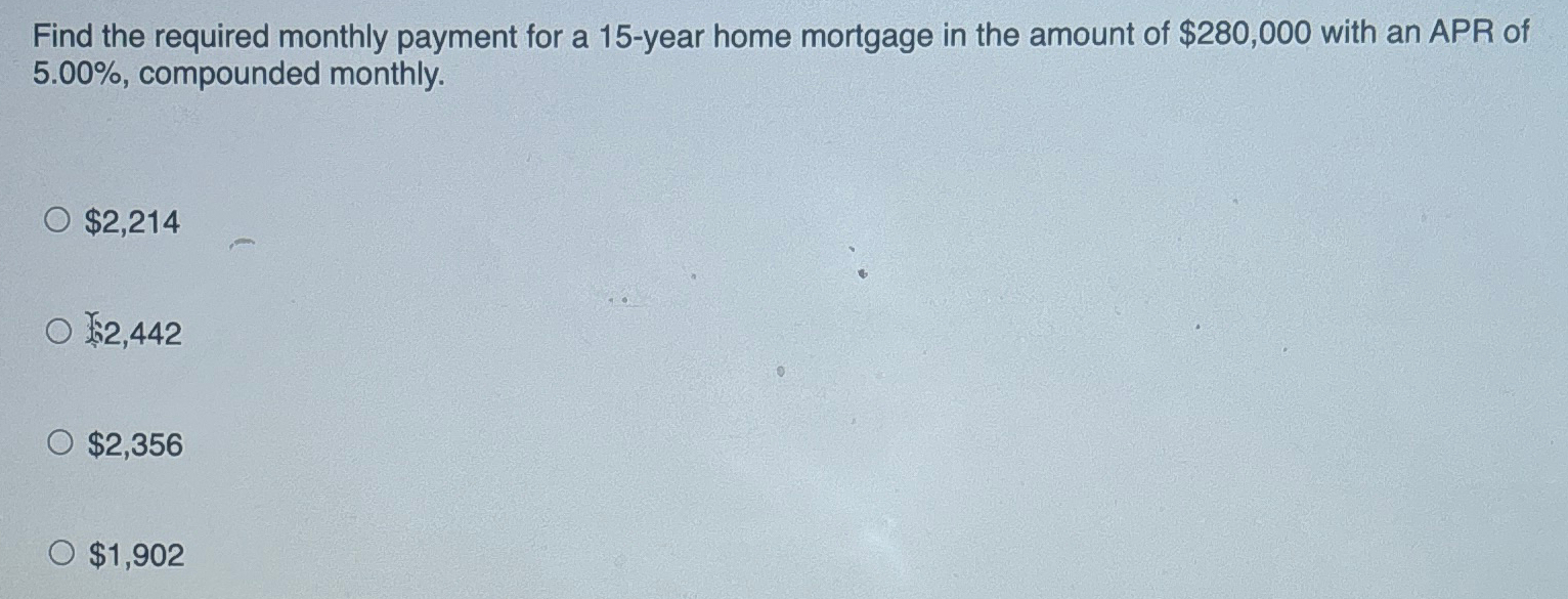 Solved Find the required monthly payment for a 15 -year home | Chegg.com
