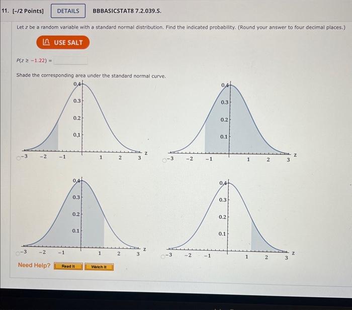 Solved P(z≥−1.22)= Shade the corresponding area under the 