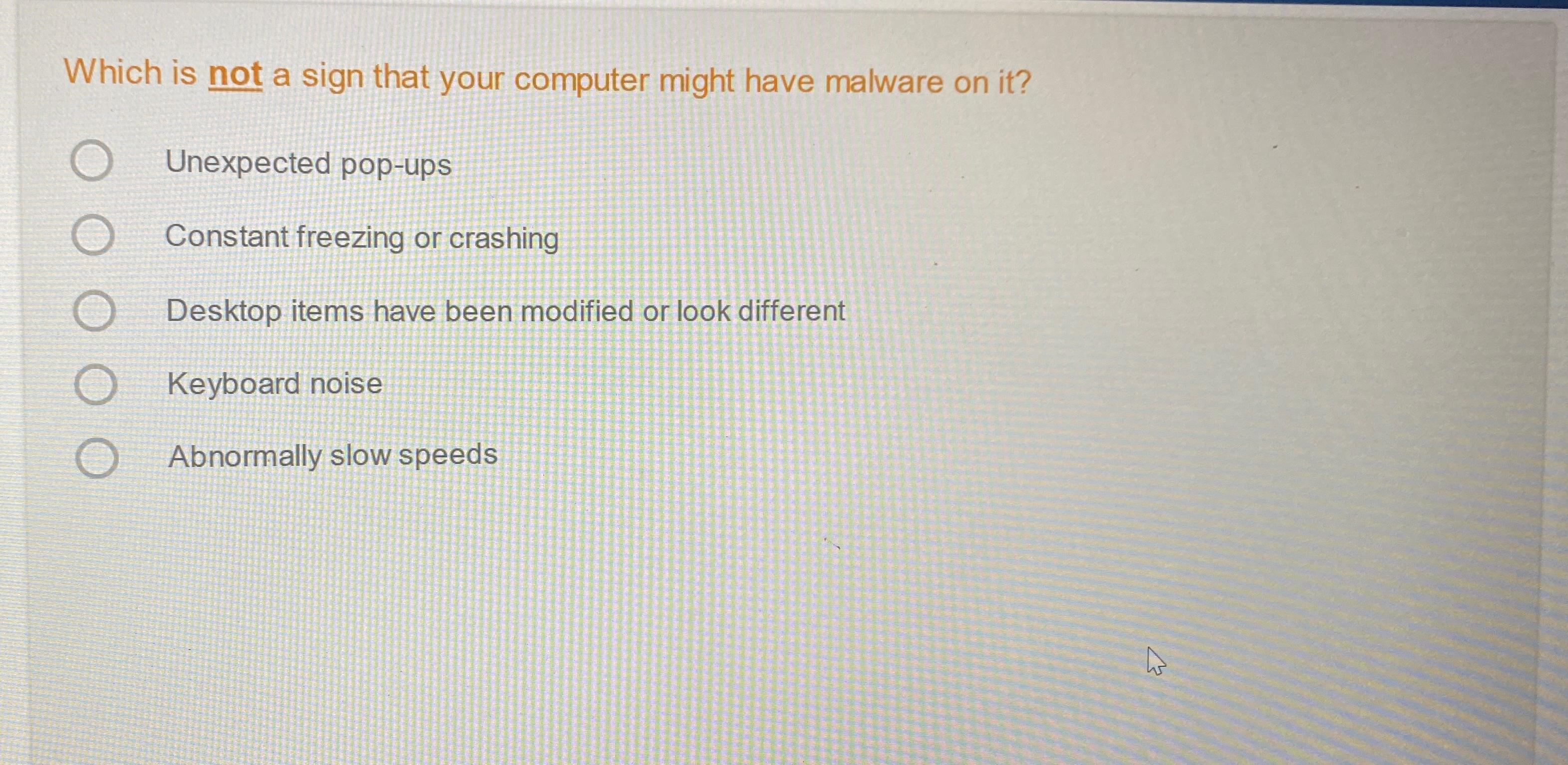 Solved Which Is Not A Sign That Your Computer Might Have | Chegg.com