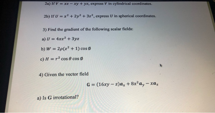 2a If V Xz Xy Yz Express V In Cylindrical Chegg Com