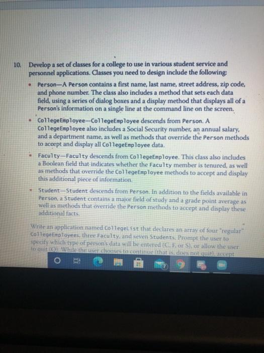 Solved . 10. Develop a set of classes for a college to use | Chegg.com