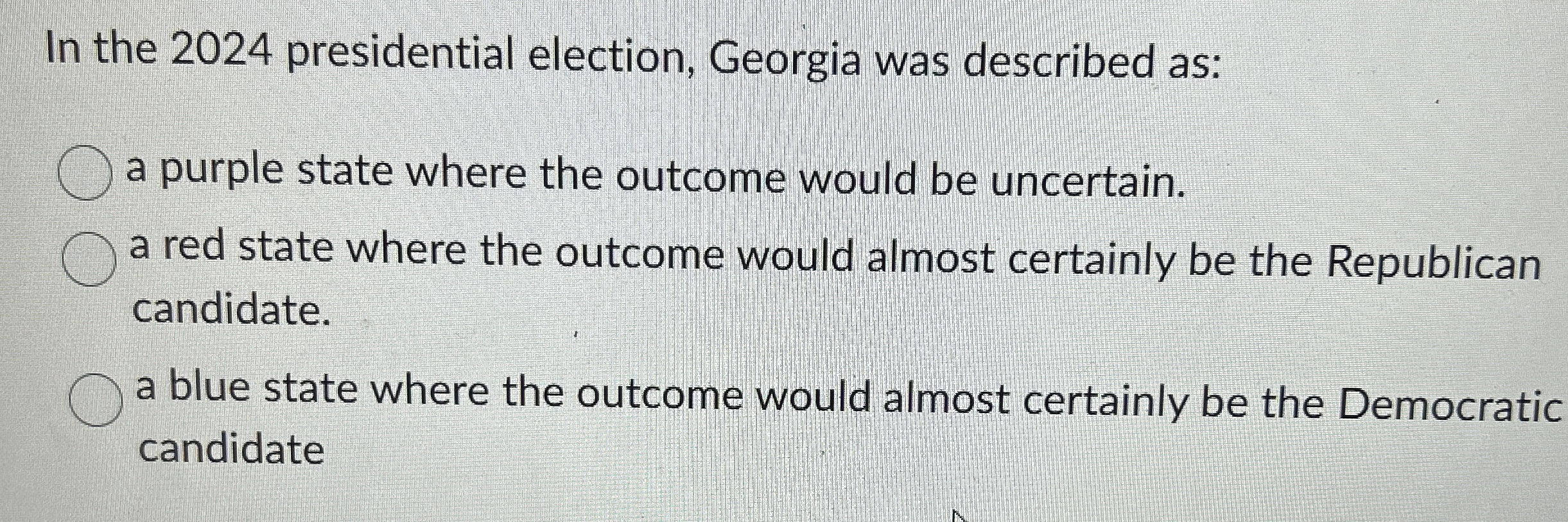 Solved In the 2024 ﻿presidential election, Georgia was | Chegg.com