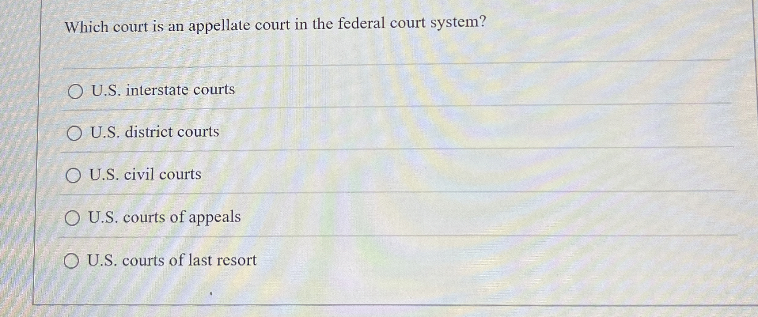 Solved Which court is an appellate court in the federal