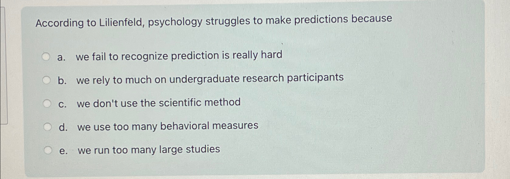 Solved According to Lilienfeld, psychology struggles to make | Chegg.com