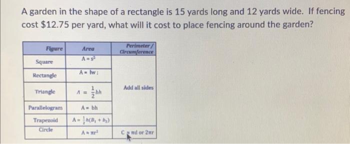 Solved A garden in the shape of a rectangle is 15 yards long | Chegg.com