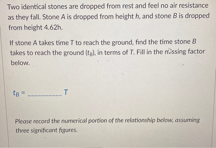 Solved Two identical stones are dropped from rest and feel | Chegg.com