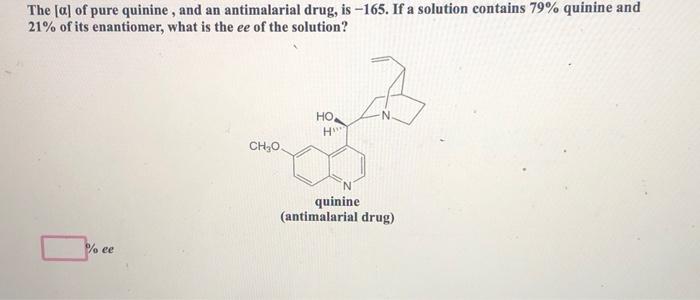 Solved The A Of Pure Quinine And An Antimalarial Drug