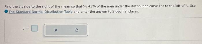 Solved Find the value to the right of the mean so that | Chegg.com