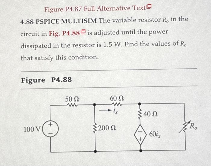 Solved 4.88 PSPICE MULTISIM The variable resistor Ro in the