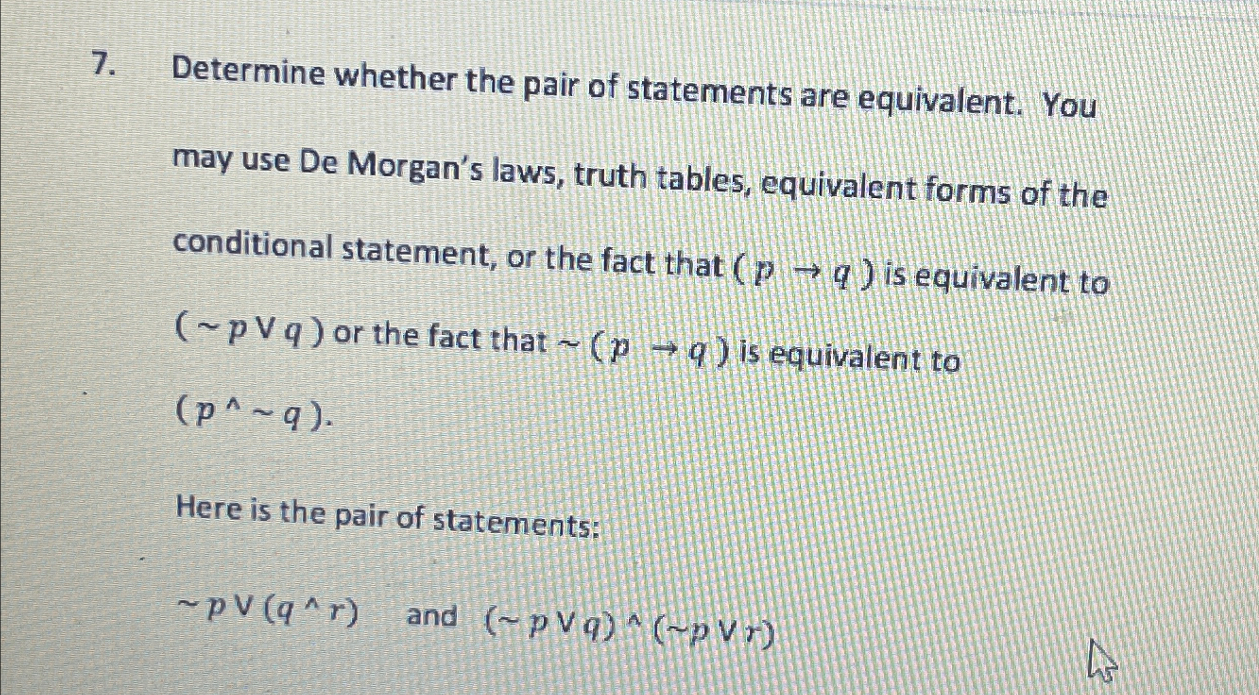 Solved Determine whether the pair of statements are | Chegg.com