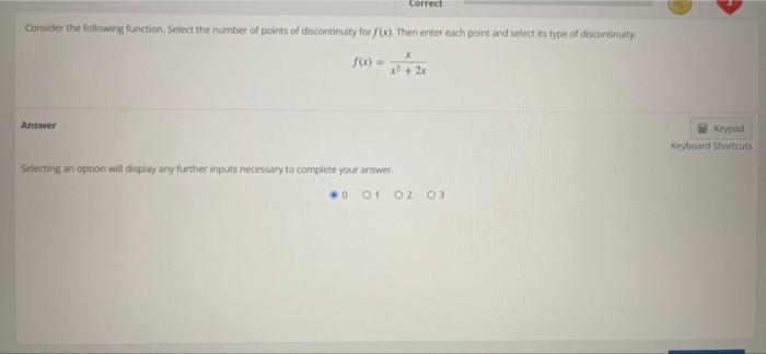 Solved Correct Consider the following function. Select the | Chegg.com