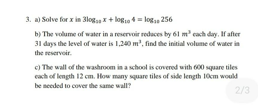 Solved 3. a) Solve for x in 3log10 x + log10 4 = log10 256 | Chegg.com