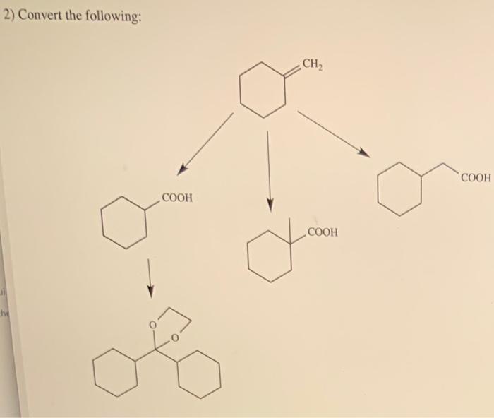 Solved 2) Convert the following: CH COOH COOH COOH x hi og | Chegg.com