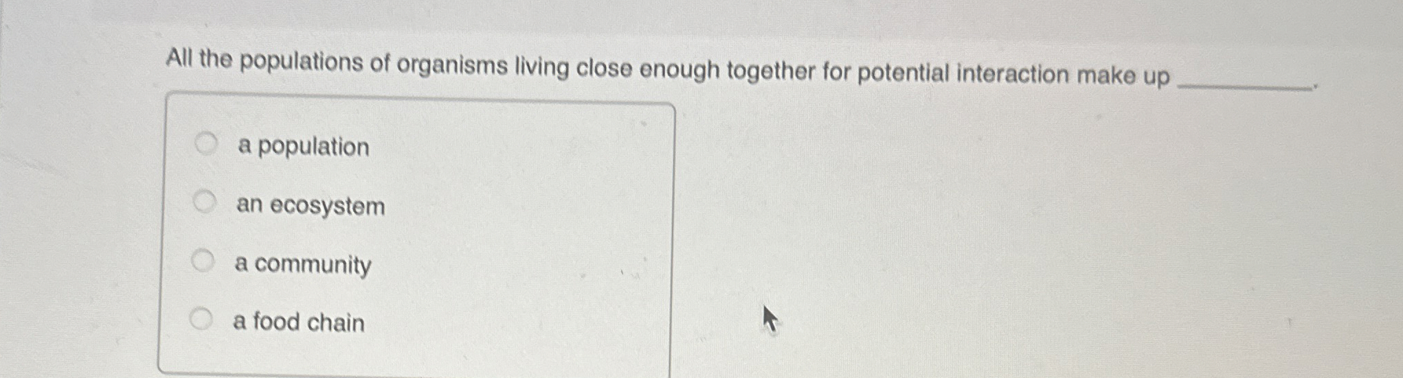 Solved All the populations of organisms living close enough | Chegg.com