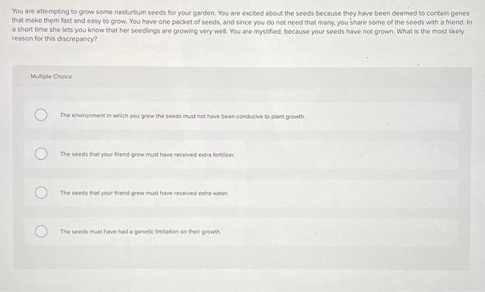 Solved You Are Attempting To Grow Some Nasturtium Seeds For Chegg Com