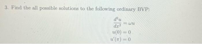 Solved 3. Find the all possible solutions to the following | Chegg.com
