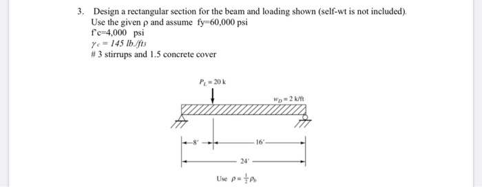 3. Design a rectangular section for the beam and | Chegg.com