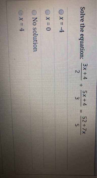 Solved Solve The Equation 3x 4 2 5x 4 3 52 7x 5 OX Chegg