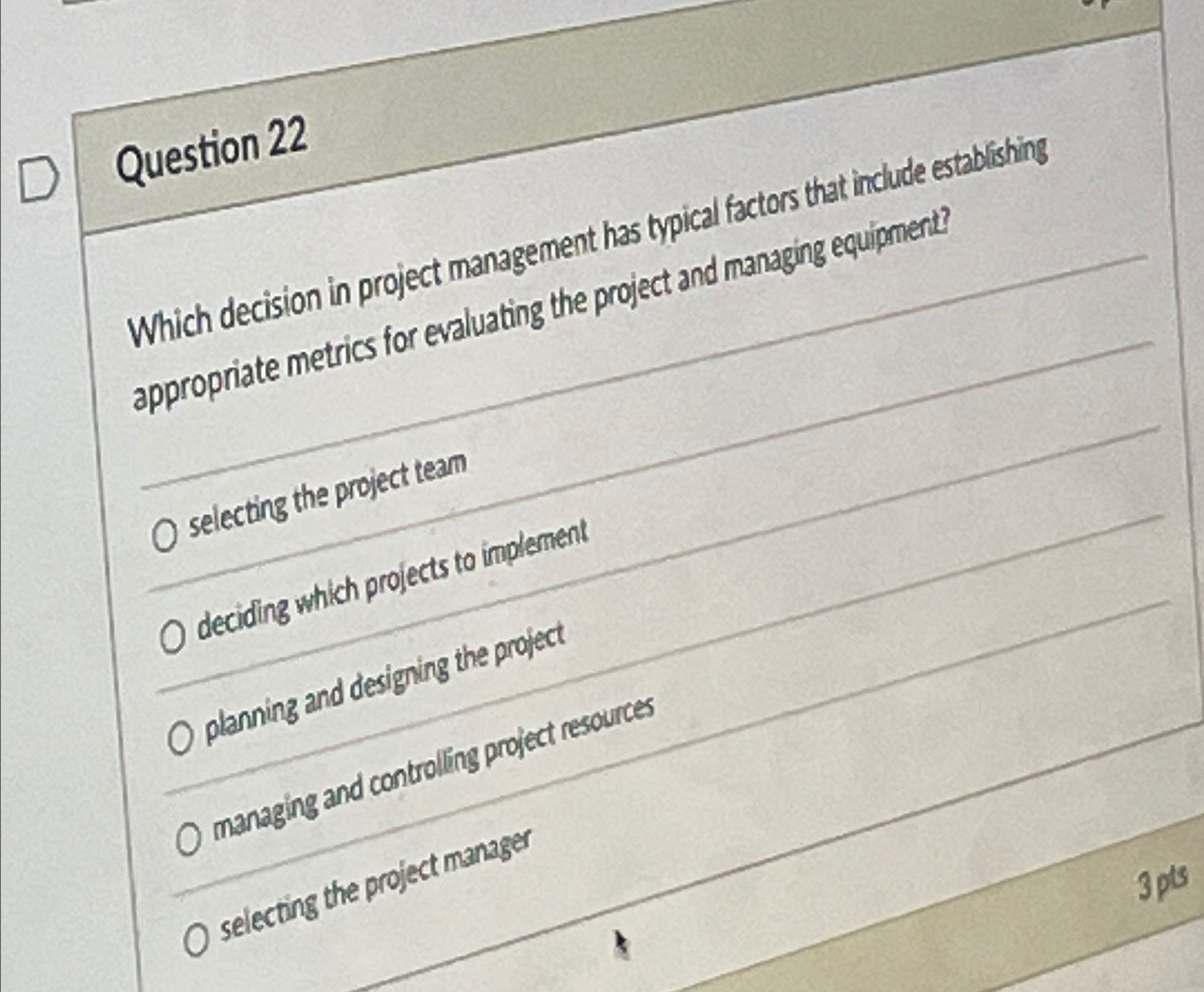 Solved Question 22Which decision in project mannagement has | Chegg.com