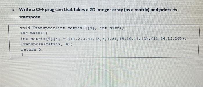 Solved B. Write A C++ Program That Takes A 2D Integer Array | Chegg.com