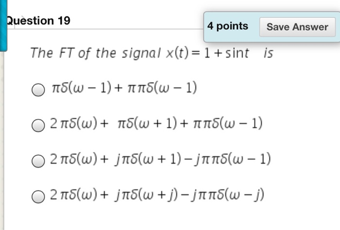 Solved Question 19 4 Points Save Answer The Ft Of The Sig Chegg Com