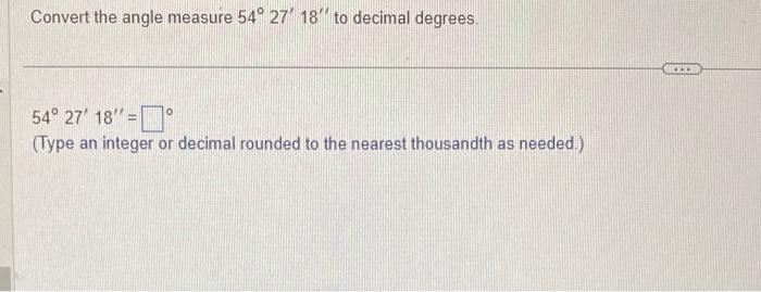 solved-convert-the-angle-measure-54-27-18-to-decimal-chegg