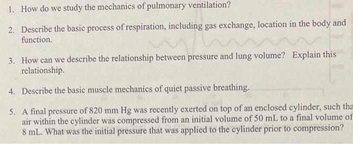 Solved 1. How do we study the mechanics of pulmonary | Chegg.com