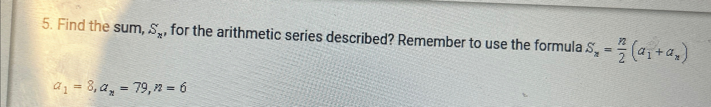 Solved Find the sum, Sn, ﻿for the arithmetic series | Chegg.com