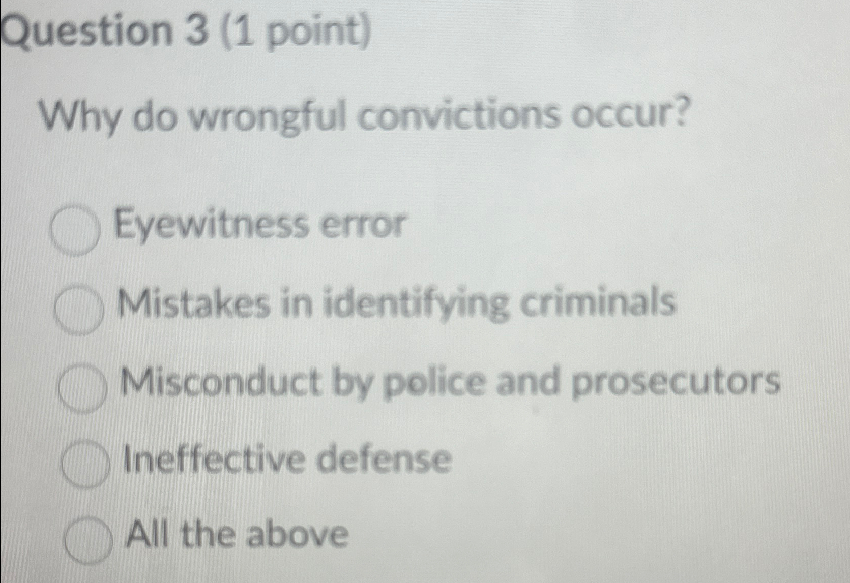 Solved Question 3 (1 ﻿point)Why Do Wrongful Convictions | Chegg.com