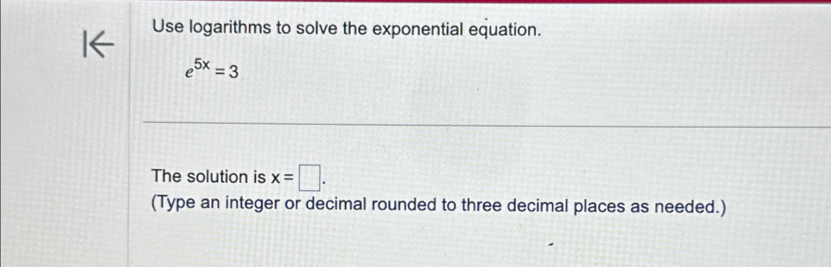 Solved Use logarithms to solve the exponential | Chegg.com