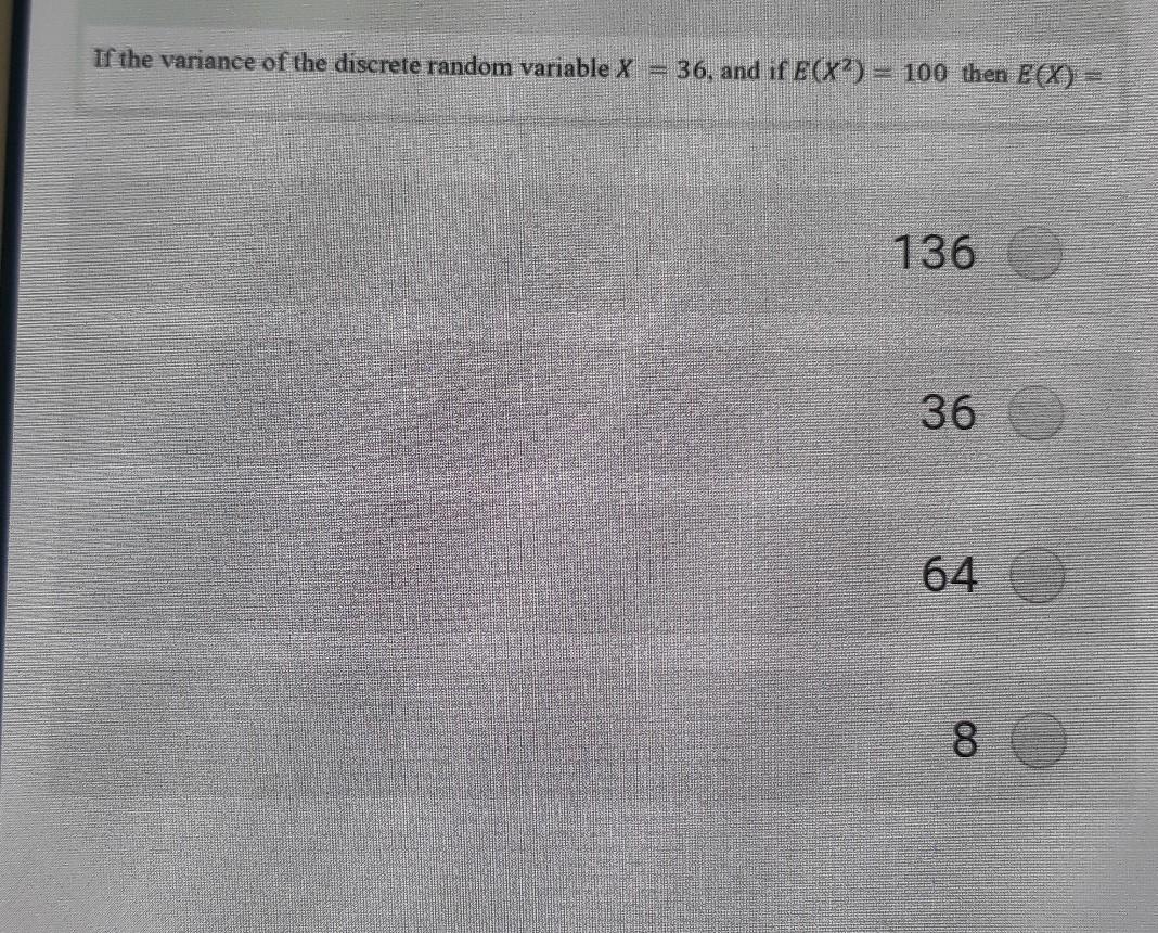 Solved If the variance of the discrete random variable X = | Chegg.com