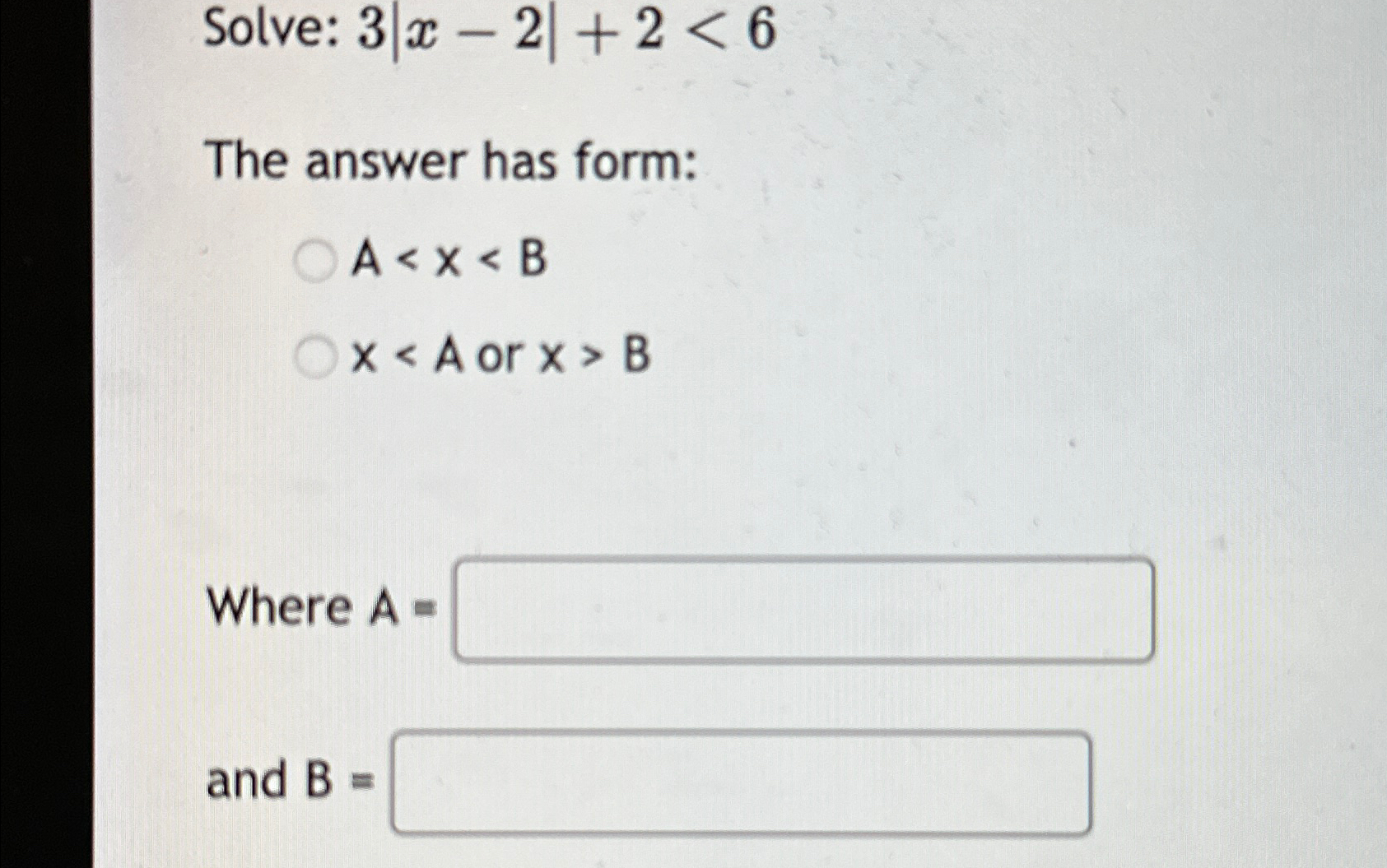 Solved Solve: 3|x-2|+2