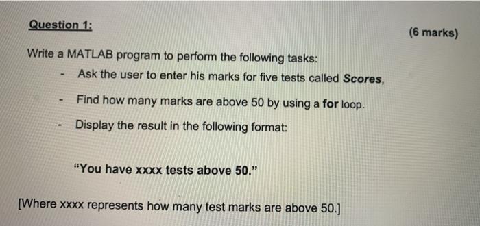 Solved Question 1: (6 marks) Write a MATLAB program to | Chegg.com