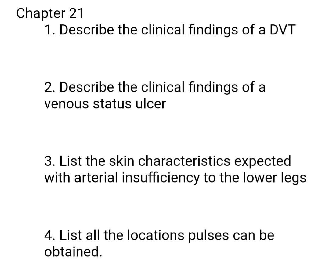 Solved Chapter 21 1. Describe the clinical findings of a DVT | Chegg.com