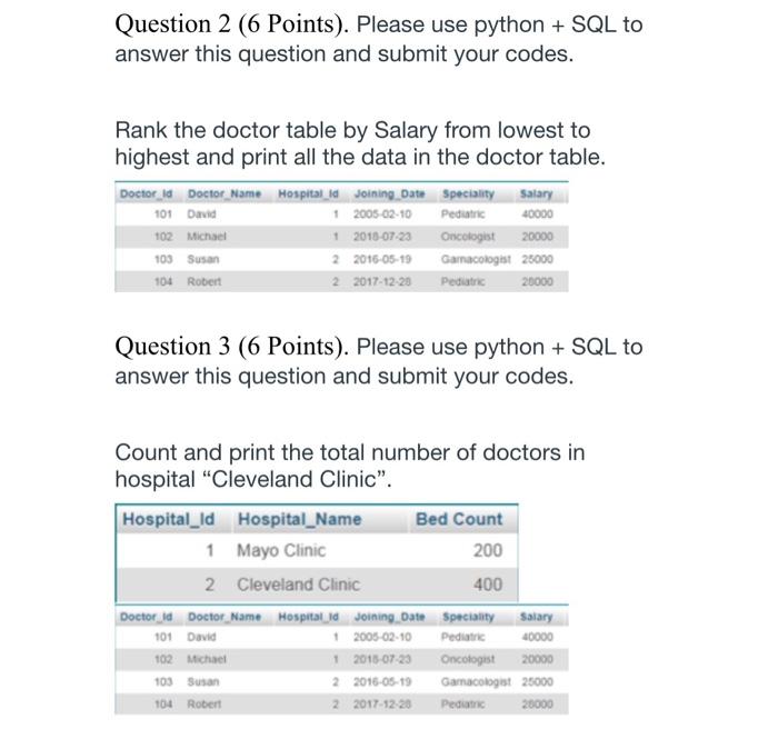 Solved Question 2 (6 Points). Please use python + SQL to | Chegg.com