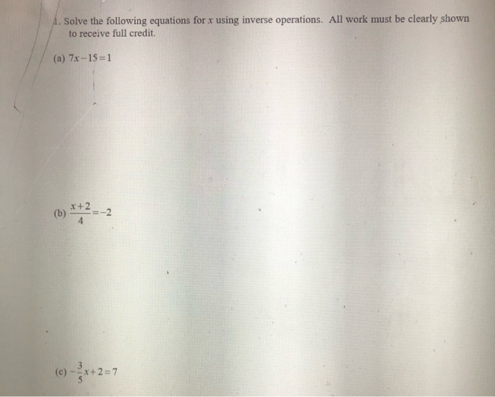 Solved 1. Solve the following equations for x using inverse | Chegg.com