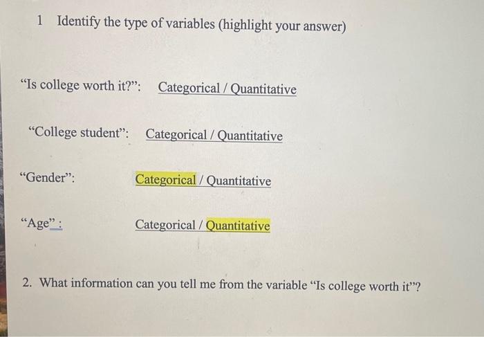 Solved 1 Identify the type of variables (highlight your | Chegg.com