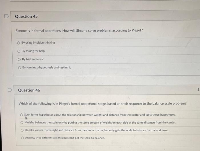 Solved Question 45 Simone is in formal operations. How will