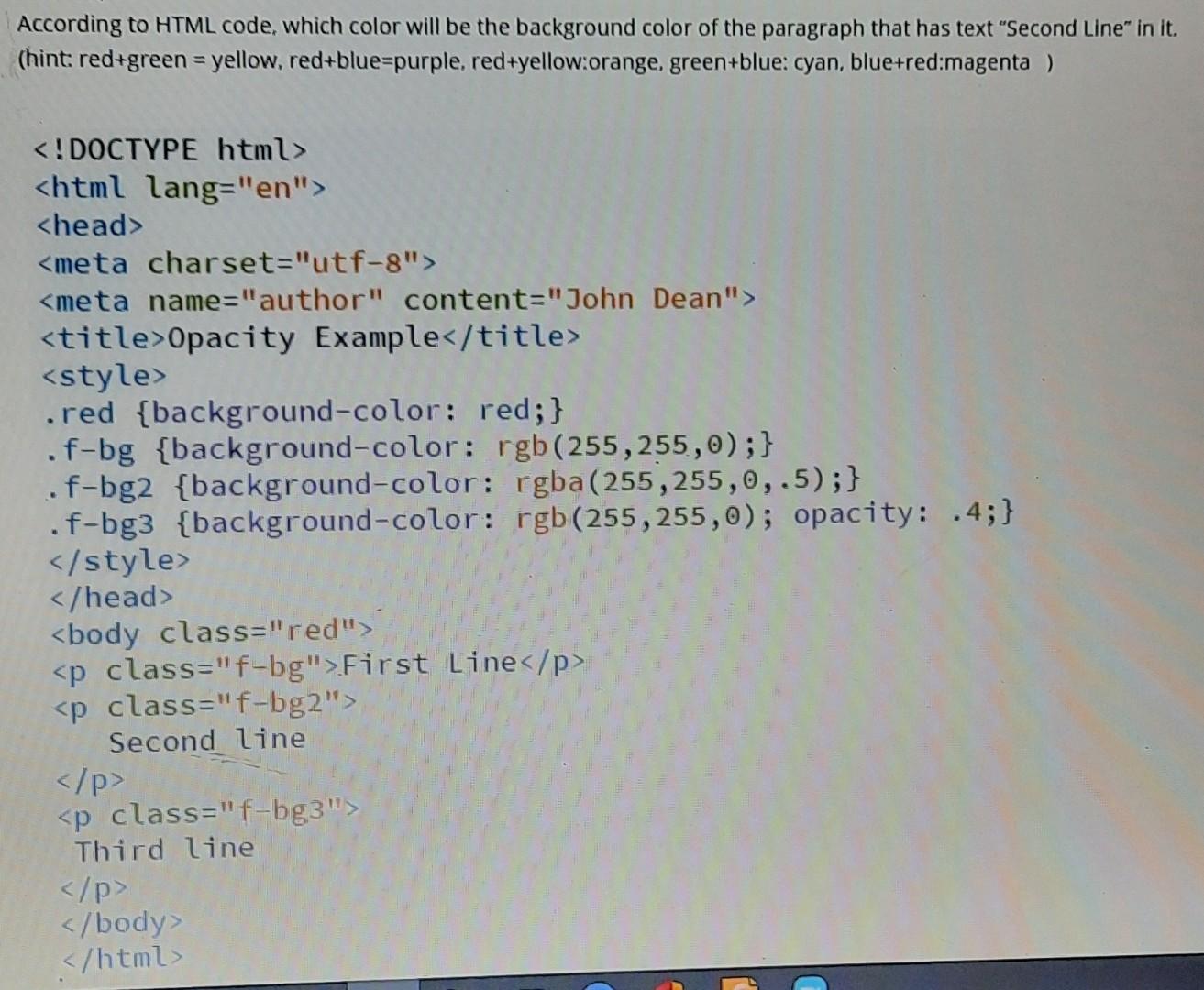 Mã màu HTML và màu tương ứng (According to HTML code, which color will be - Chegg.com): Bạn có biết rằng mã màu HTML sẽ tạo ra màu gì trên trang web của bạn? Hãy truy cập trang web của chúng tôi để biết thêm thông tin chi tiết về mã màu HTML và màu tương ứng. Với những kiến thức này, bạn sẽ biết cách sử dụng mã màu HTML để tạo ra trang web tuyệt đẹp và thu hút người dùng.