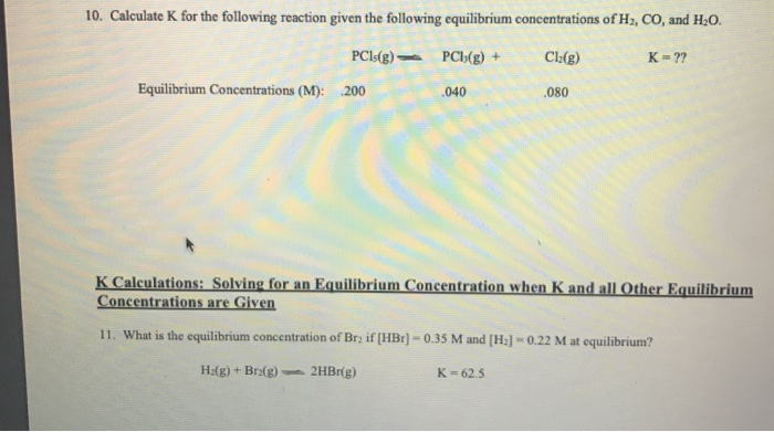 Solved 10 Calculate For The Following Reaction Given The Chegg Com