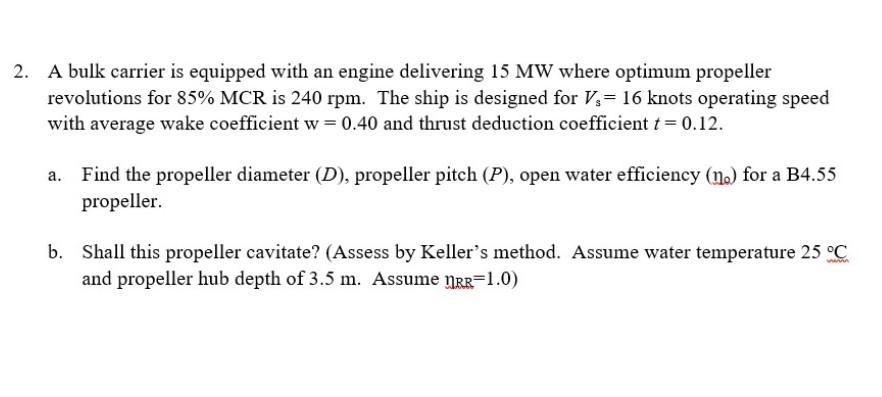 Solved 2. A Bulk Carrier Is Equipped With An Engine 