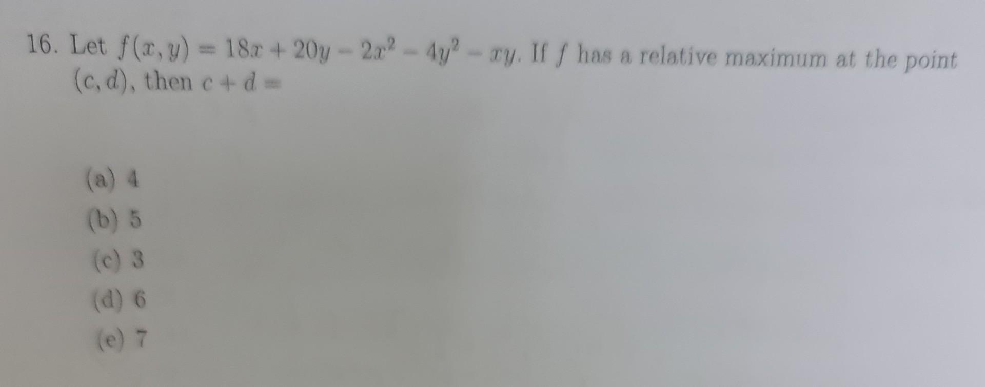 Solved 16 Let Fxy18x20y−2x2−4y2−xy If F Has A 7268