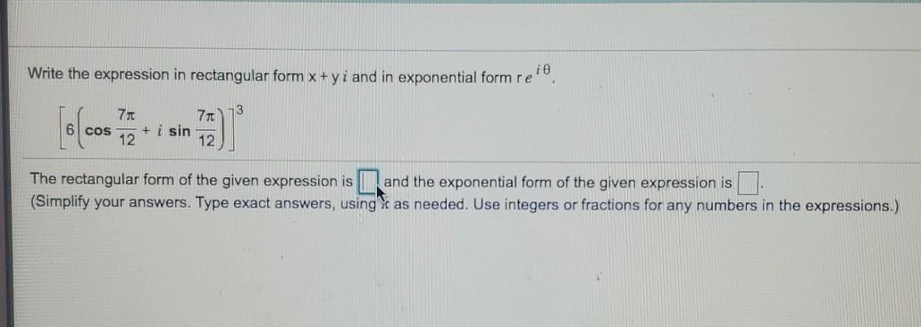 Solved Write the expression in rectangular form x+yi and in | Chegg.com