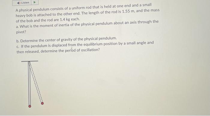Solved A physical pendulum consists of a uniform rod that is | Chegg.com