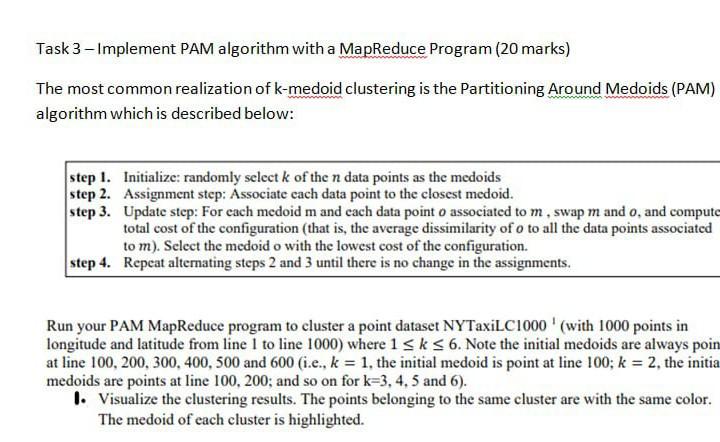 Solved Task 3-Implement PAM algorithm with a MapReduce | Chegg.com