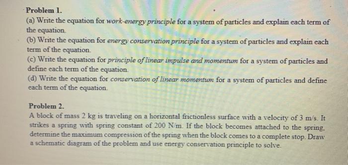 Solved Problem 1. (a) Write the equation for work-energy | Chegg.com