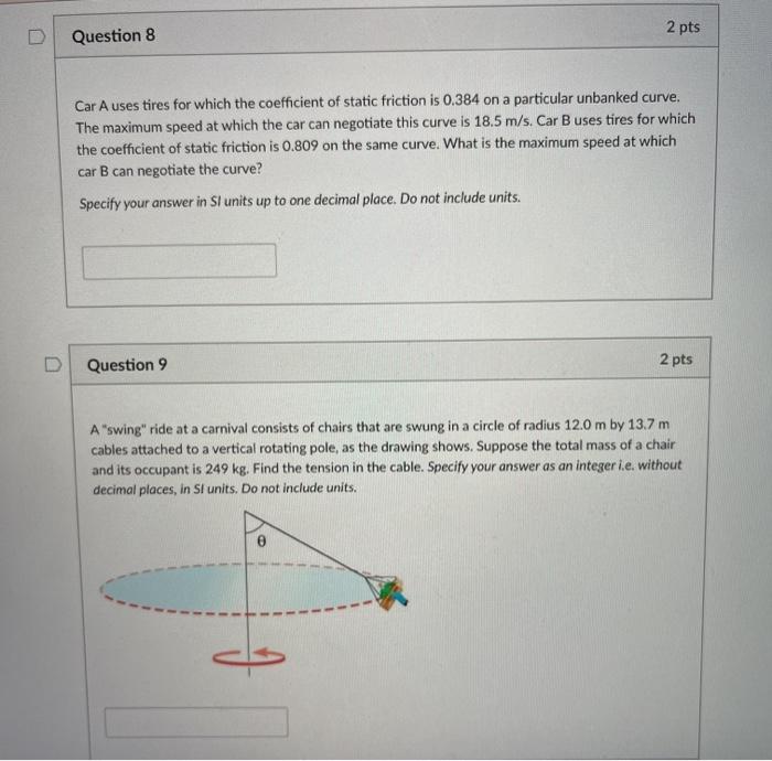 Solved Question 8 2 pts Car A uses tires for which the | Chegg.com